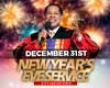 DECEMBER 31 NEW YEAR EVE SERVICE WITH PASTOR CHRIS