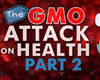 The GMO attack on Health