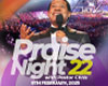 PRAISE NIGHT 22 WITH PASTOR CHRIS