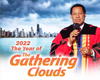 2022 THE YEAR OF GATHERING CLOUDS