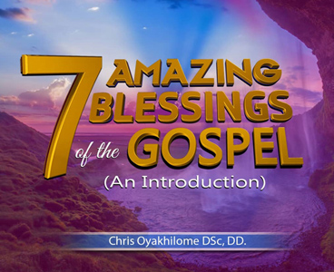7 AMAZING BLESSINGS OF THE GOSPEL