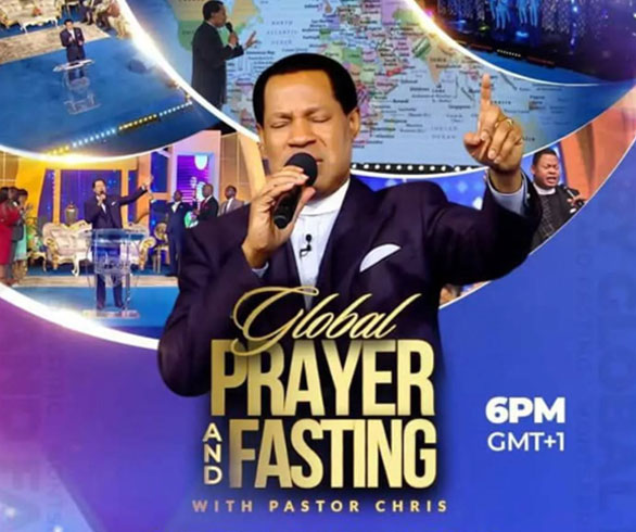 GLOBAL PRAYER AND FASTING WITH PASTOR CHRIS