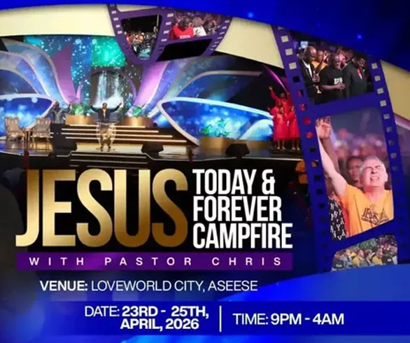 JESUS TODAY AND FOREVER CAMPFIRE WITH PASTOR CHRIS