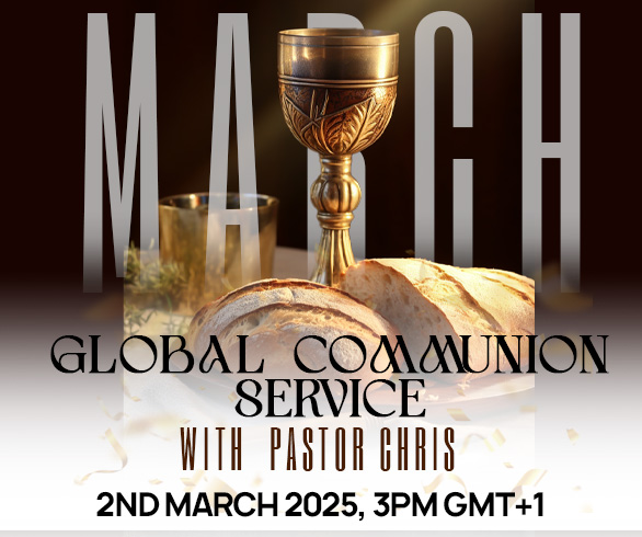 MARCH GLOBAL COMMUNION SERVICE WITH PASTOR CHRIS