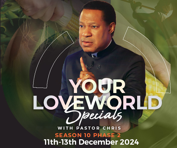 YOUR LOVEWORLD SPECIALS WITH PASTOR CHRIS SEASON 10 PHASE 2