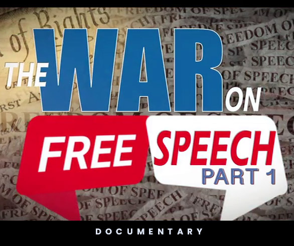 THE WAR ON FREE SPEECH FOR CONTROL PART 1