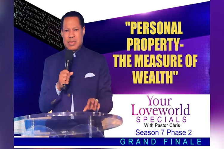  Personal Property is the Measure of Wealth, Pastor Chris Expounds on Your Loveworld Specials (Season 7, Phase 2)