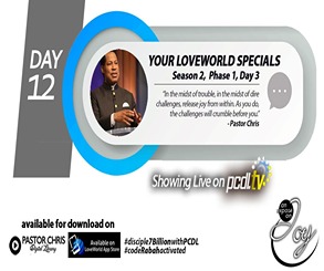Day 12: YourLoveWorld Specials S2 P1 D3