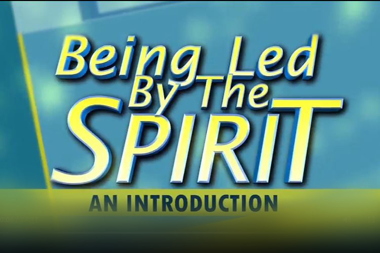 BEING LED BY THE SPIRIT