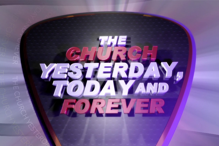 THE CHURCH (YESTERDAY, TODAY AND FOREVER)LW-EXTRA