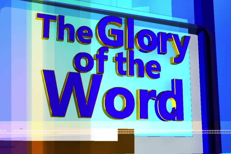 THE GLORY OF THE WORD