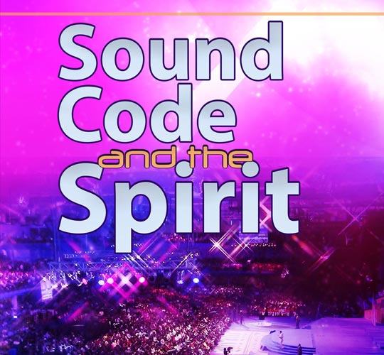  Sound Code and the Spirit Vol. 2 Part 4B (VIDEO)