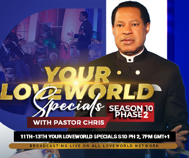 YOUR LOVEWORLD SPECIALS WITH PASTOR CHRIS SEASON 10 PHASE 2