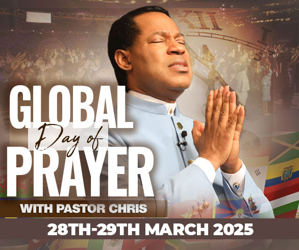 GLOBAL DAY OF PRAYER WITH PASTOR CHRIS (21ST EDITION)