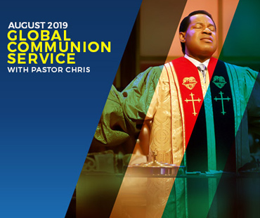 AUGUST 2019 GLOBAL COMMUNION SERVICE WITH PASTOR CHRIS