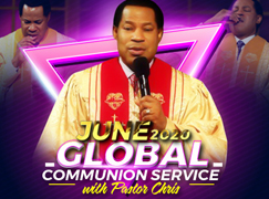 JUNE 2020 GLOBAL COMMUNION WITH PASTOR CHRIS