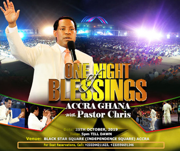 ONE NIGHT OF BLESSINGS ACCRA GHANA WITH PASTOR CHRIS