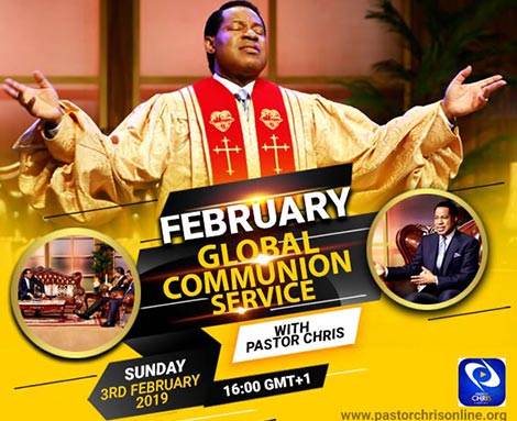 FEBRUARY 2019 GLOBAL COMMUNION SERVICE WITH PASTOR CHRIS