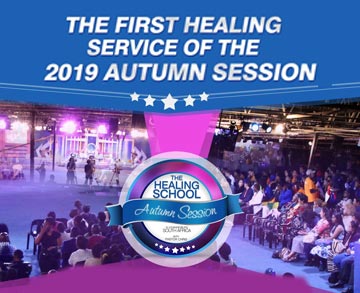 FIRST HEALING SERVICE OF THE HEALING SCHOOL AUTUMN SESSION 2019 WITH PASTOR CHRIS