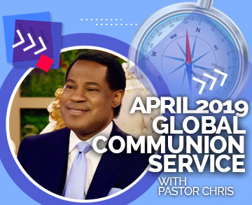 APRIL GLOBAL COMMUNION SERVICE 2019 WITH PASTOR CHRIS