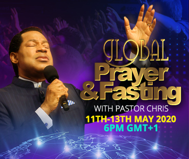 GLOBAL PRAYER AND FASTING WITH PASTOR CHRIS